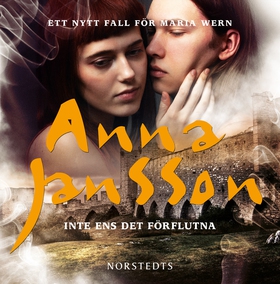 Inte ens det förflutna (ljudbok) av Anna Jansso