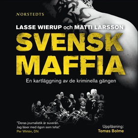 Svensk maffia (ljudbok) av Lasse Wierup, Matti 