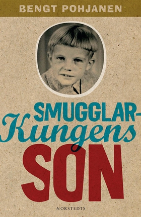 Smugglarkungens son (ljudbok) av Bengt Pohjanen