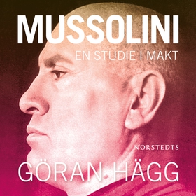 Mussolini (ljudbok) av Göran Hägg