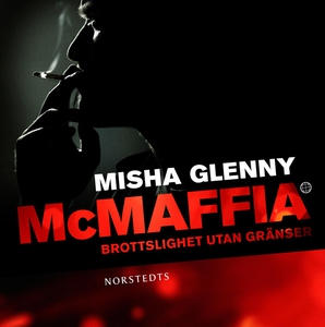 McMaffia : brottslighet utan gränser (ljudbok)