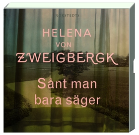 Sånt man bara säger (ljudbok) av Helena von Zwe