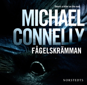 Fågelskrämman (ljudbok) av Michael Connelly