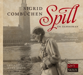 Spill : En damroman (ljudbok) av Sigrid Combüch