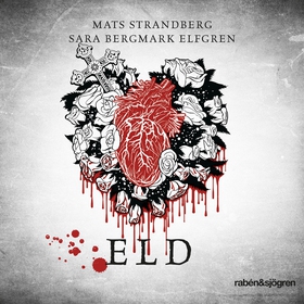 Eld (ljudbok) av Mats Strandberg, Sara Bergmark