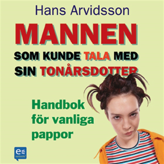 Mannen som kunde tala med sin tonårsdotter