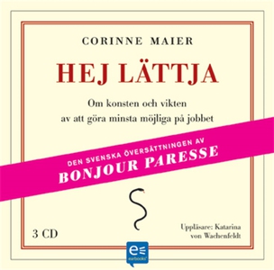 Hej Lättja (ljudbok) av Corinne Maier