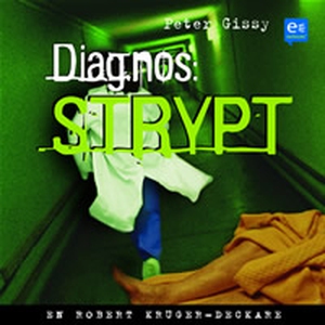 Diagnos: strypt (ljudbok) av Peter Gissy