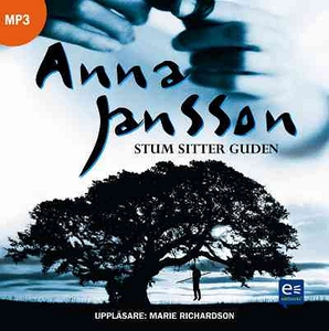Stum sitter guden (ljudbok) av Anna Jansson