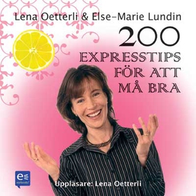 200 expresstips för att må bra (ljudbok) av Els
