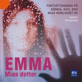 Emma, Mias dotter (ljudbok) av Maria Eriksson