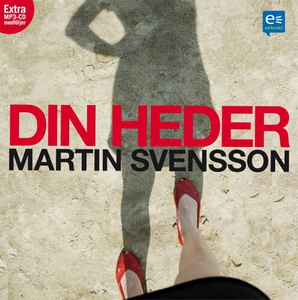 Din heder (ljudbok) av Martin Svensson