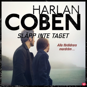 Släpp inte taget (ljudbok) av Harlan Coben
