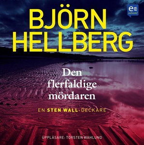 Den flerfaldige mördaren (ljudbok) av Björn Hel
