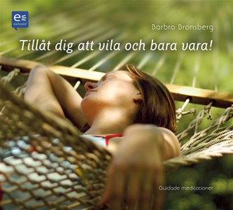Tillåt dig att vila och bara vara! - Övningar f