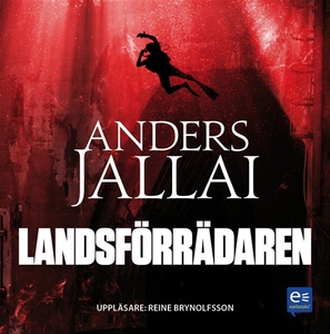 Landsförrädaren (ljudbok) av Anders Jallai