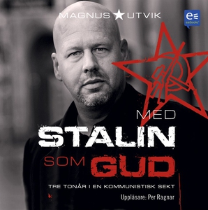 Med Stalin som Gud (ljudbok) av Magnus Utvik