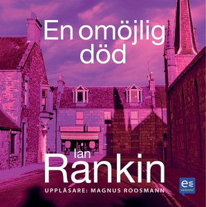 En omöjlig död (ljudbok) av Ian Rankin