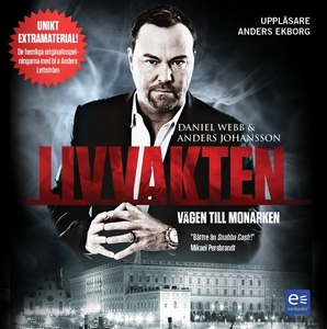 Livvakten - vägen till monarken (ljudbok) av Da