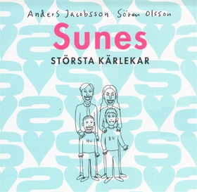 Sunes största kärlekar (ljudbok) av Sören Olsso