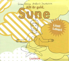 Allt är guld, Sune (ljudbok) av Sören Olsson, A