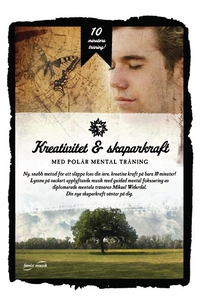 Kreativitet och skaparkraft (ljudbok) av Mikael