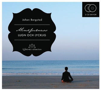 Mindfulness - Lugn och lycklig (ljudbok) av Joh