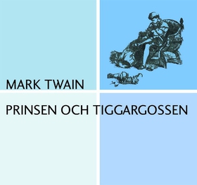 Prinsen och tiggargossen (ljudbok) av Mark Twai