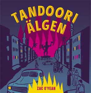 Tandooriälgen (ljudbok) av Zac O'Yeah