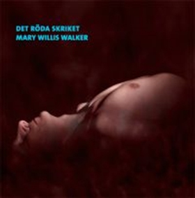 Det röda skriket (ljudbok) av Mary Willis Walke