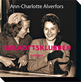 Igelkottsklubben (ljudbok) av Ann-Charlotte Alv