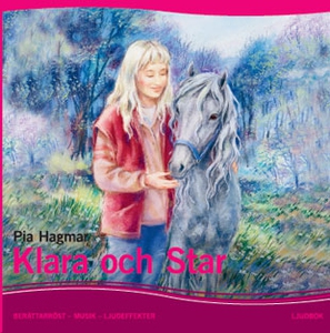 Klara och Star (ljudbok) av Pia Hagmar