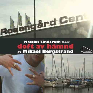 Doft av hämnd (ljudbok) av Mikael Bergstrand