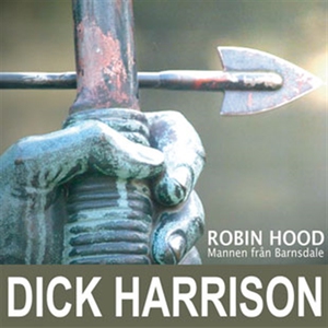 Mannen från Barnsdale: historien om Robin Hood