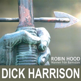 Mannen från Barnsdale: historien om Robin Hood 