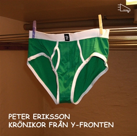 Krönikor från y-fronten (ljudbok) av Peter Erik