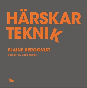 Härskarteknik (ljudbok) av Elaine Bergqvist, El