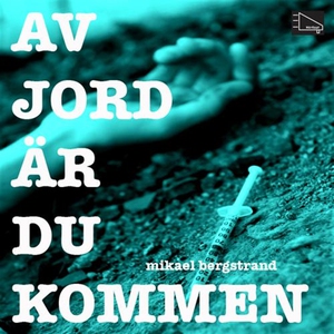 Av jord är du kommen (ljudbok) av Mikael Bergst