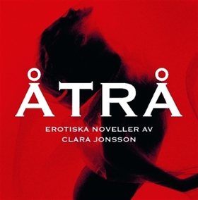 Åtrå (ljudbok) av Clara Jonsson
