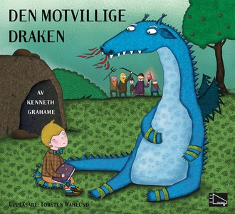Den motvillige draken (ljudbok) av Kenneth Grah