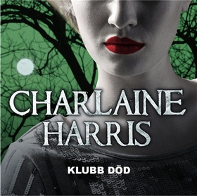 Klubb död (ljudbok) av Charlaine Harris