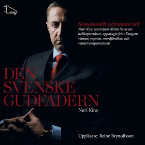 Den svenske Gudfadern (ljudbok) av Nuri Kino