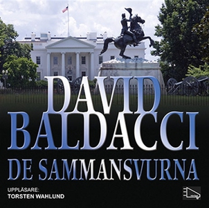 De sammansvurna (ljudbok) av David Baldacci