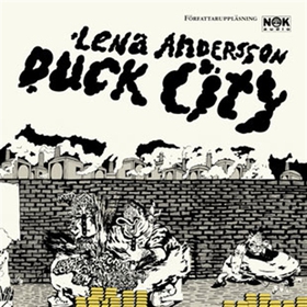 Duck City (ljudbok) av Lena Andersson