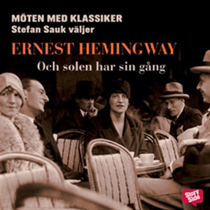 Och solen har sin gång (ljudbok) av Ernest Hemi