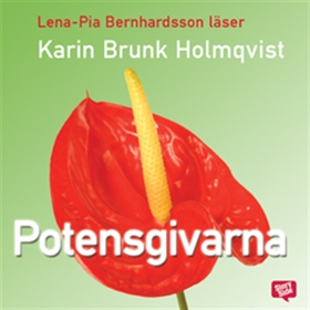 Potensgivarna (ljudbok) av Karin Brunk Holmqvis