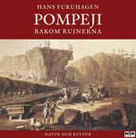 Pompeji bakom ruinerna (ljudbok) av Hans Furuha