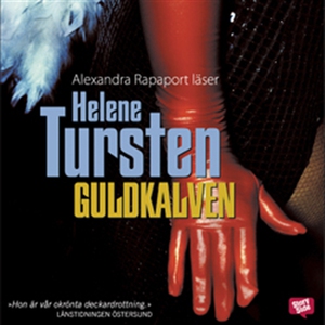 Guldkalven (ljudbok) av Helene Tursten