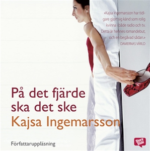 På det fjärde ska det ske (ljudbok) av Kajsa In