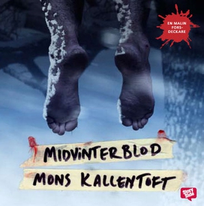 Midvinterblod (ljudbok) av Mons Kallentoft